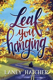 Leaf You Hanging