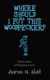 Where Should I Put This Woodpecker?