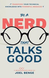 Benge, J: Be A Nerd That Talks Good