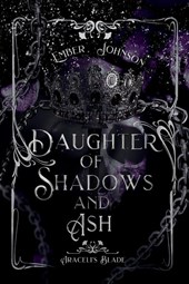 Daughter of Shadows and Ash