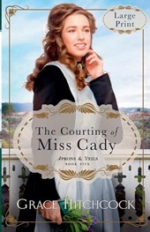The Courting of Miss Cady