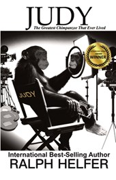 Judy: The Greatest Chimpanzee That Ever Lived