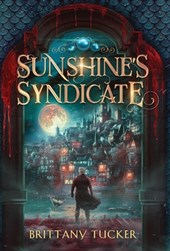 Tucker, B: Sunshine's Syndicate