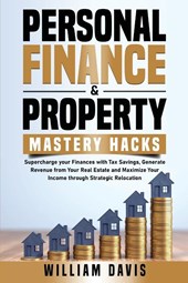 PERSONAL FINANCE & PROPERTY MASTERY HACKS