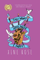 They Won't Apologize for the Mess