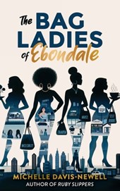 Davis-Newell, M: Bag Ladies of Ebondale