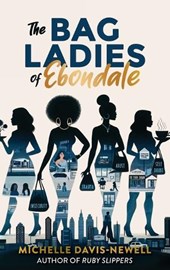 Davis-Newell, M: Bag Ladies of Ebondale