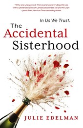 The Accidental Sisterhood