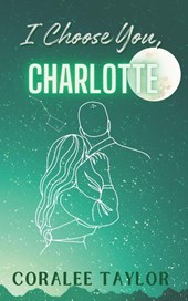 I Choose You, Charlotte