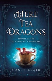Here Tea Dragons