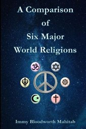 A Comparison of Six Major World Religions