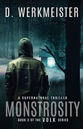 Monstrosity Book 3 of the VOLK Series