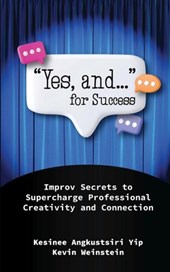 "Yes, and..." for Success
