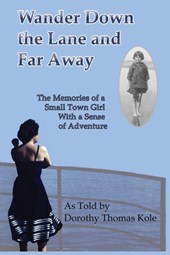 Wander Down the Lane and Far Away