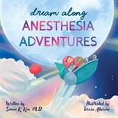 Dream Along Anesthesia Adventures