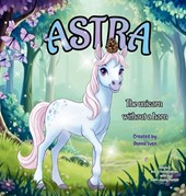 Astra: The Unicorn Without A Horn
