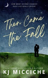 Then Came the Fall