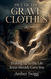 Out of the Grave Clothes
