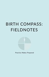 Birth Compass: Fieldnotes