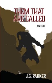 Them That Are Called: An Epic