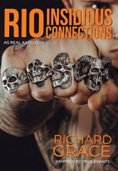 RIO Insidious Connections: As Real As It Gets