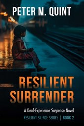 Resilient Surrender: A Deaf-Experience Suspense Novel