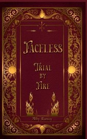 Faceless Trial By Fire