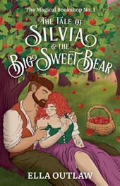 The Tale of Silvia & the Big Sweet Bear