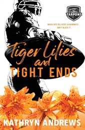Tiger Lilies and Tight Ends
