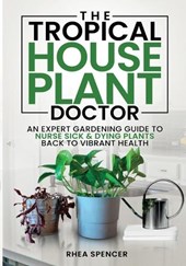 The Tropical Houseplant Doctor
