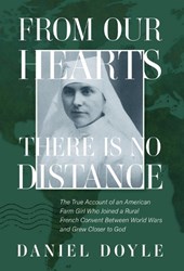 Doyle, D: From Our Hearts There is No Distance