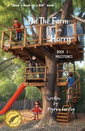 On the farm with Harry - BOOK 3 - Milestones