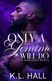 Only a Gemini Will Do