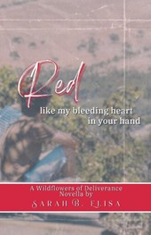 Red, Like My Bleeding Heart in Your Hand
