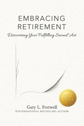 Embracing Retirement: Discovering Your Fulfilling Second Act