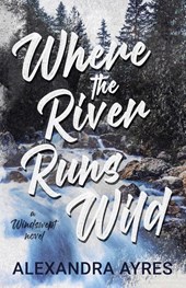 Where the River Runs Wild