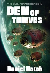 Den of Thieves: The Slow Space series - Book 1