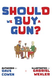 SHOULD WE BUY A GUN?