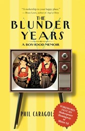 The Blunder Years: A Boyhood Memoir