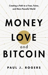 Money, Love, and Bitcoin