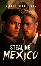 Stealing Mexico