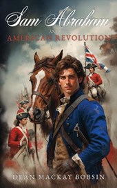 Sam Abraham and the American Revolution