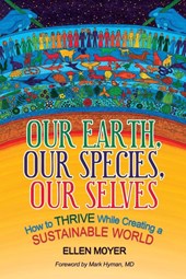 Our Earth, Our Species, Our Selves