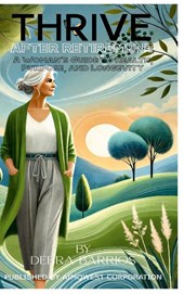 THRIVE AFTER RETIREMENT