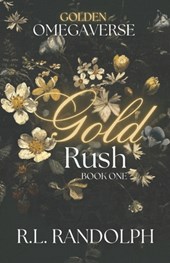 Gold Rush (Golden Omegaverse: Book One)