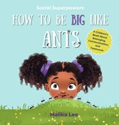 How To Be Big Like Ants
