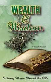 Wealth & Wisdom: Exploring Money Through the Bible