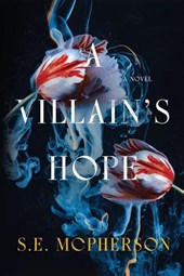 A Villain's Hope