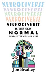 Neurodiverse Is The New Normal