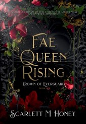Fae Queen Rising: An Epic Romantic Fantasy